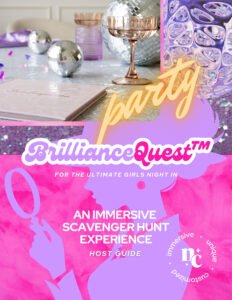 BrillianceQuest™: The Ultimate Girls-Night In Scavenger Hunt